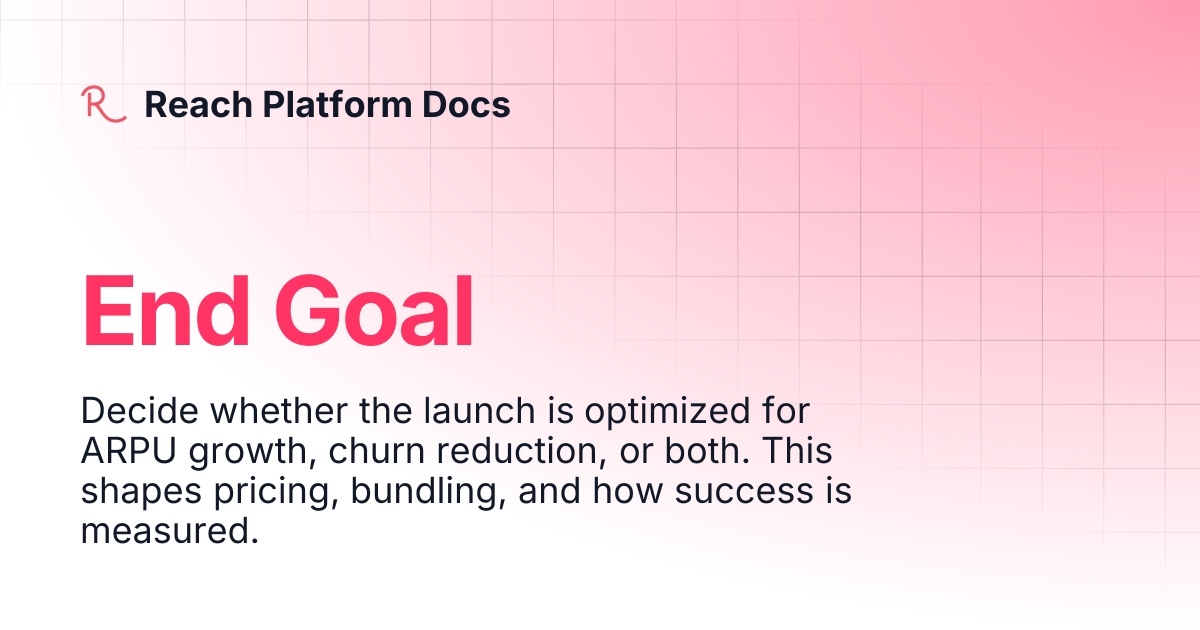 End Goal | Discovery | Reachplatform Docs
