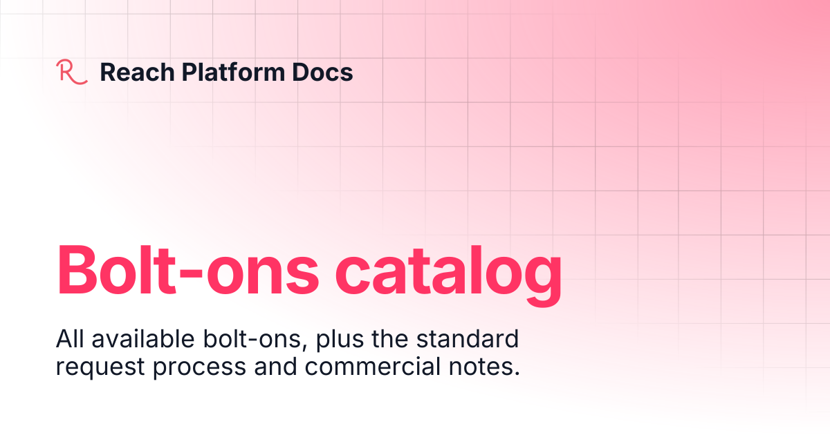 Bolt-ons catalog | Reachplatform Docs